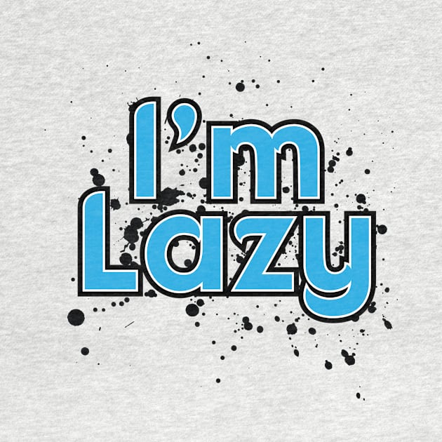 I'm Lazy - Dark Version by Mahjiza